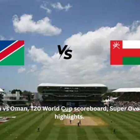 Namibia vs Oman: T20 WC Scoreboard Highlights