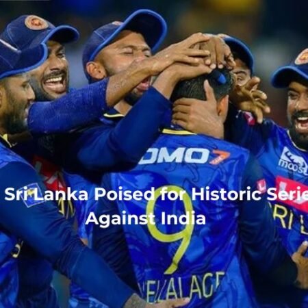 Sri Lanka Poised for Historic Bilateral ODI Series Win vs India